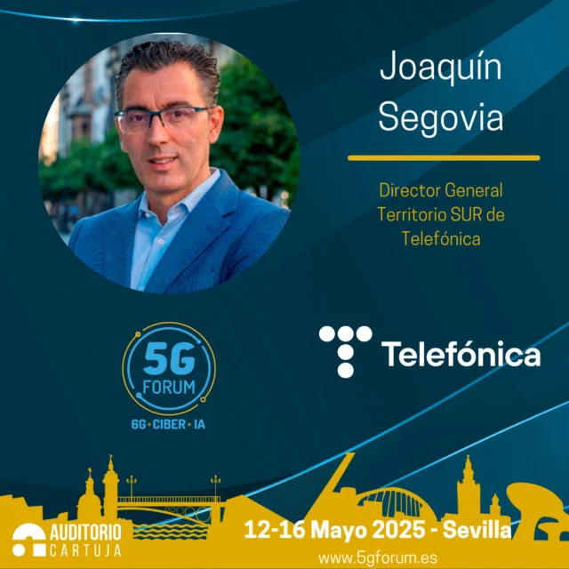 🎙️ 𝐒𝐩𝐞𝐚𝐤𝐞𝐫: 𝐉𝐨𝐚𝐪𝐮í𝐧 𝐒𝐞𝐠𝐨𝐯𝐢𝐚, Director General Territorio SUR de @telefonica 

🗣️ 𝐄𝐧𝐭𝐫𝐞𝐯𝐢𝐬𝐭𝐚: Telefónica y el 5G.

➡️ ‘𝟓𝐆 𝐅𝐨𝐫𝐮𝐦’: 𝟏𝟐-𝟏𝟔 𝐝𝐞 𝐦𝐚𝐲𝐨 – 
@ayto_sevilla 

📍 3 jornadas presenciales en el @auditoriocartuja y 2 virtuales.

#5G #6G #IA #redes #telefonía #conectividad #cloud #tecnología #conexiones #innovación #ciberseguridad #5GForum25 #Sevilla