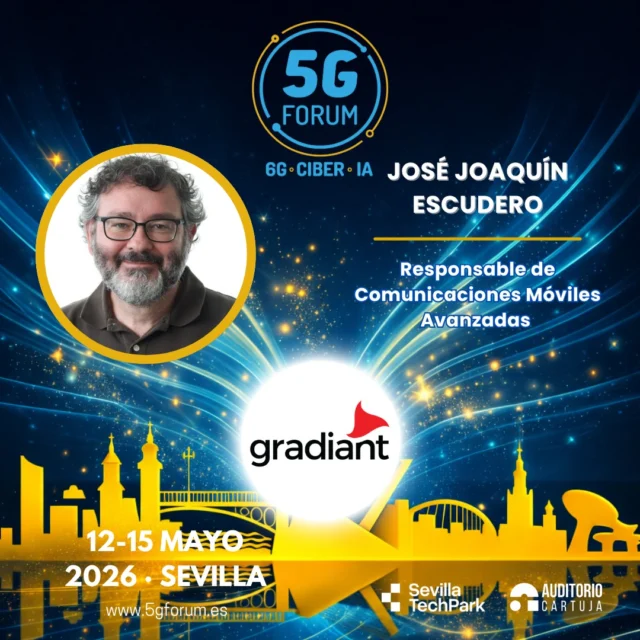 🎙️ 𝗦𝗽𝗲𝗮𝗸𝗲𝗿: 𝗝𝗼𝘀é 𝗝𝗼𝗮𝗾𝘂í𝗻 𝗘𝘀𝗰𝘂𝗱𝗲𝗿𝗼, Responsable de Comunicaciones Móviles Avanzadas de @gradiantct 

🗣️ 𝗧𝗼𝗽𝗶𝗰: Deep tech y Comunicaciones: Impacto y aplicaciones

➡️️ '𝟓𝐆 𝐅𝐨𝐫𝐮𝐦': 𝟏𝟐-𝟏𝟓 𝐦𝐚𝐲𝐨 𝟐𝟎𝟐𝟔

📍 2 jornadas presenciales en el @auditoriocartuja de @sevillatechpark, y 2 virtuales.

#5GForum26 #5G #6G #IA #redes #telefonía #conectividad #cloud #tecnología #conexiones #innovación #ciberseguridad #redesnoterrestres #NTN #Sevilla