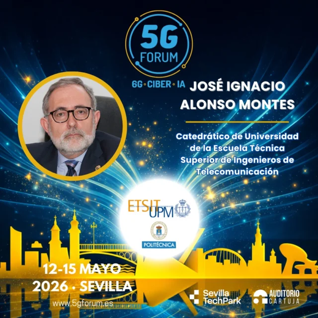 🎙️ 𝗦𝗽𝗲𝗮𝗸𝗲𝗿: 𝗝𝗼𝘀é 𝗜𝗴𝗻𝗮𝗰𝗶𝗼 𝗔𝗹𝗼𝗻𝘀𝗼 𝗠𝗼𝗻𝘁𝗲𝘀, Catedrático de Universidad de la @etsit_upm - @somosupm

🗣️ 𝗧𝗼𝗽𝗶𝗰: 6GMadLab: Un ecosistema para la investigación, transferencia e innovación tecnológica en la ETSIT-UPM

➡️️ '𝟓𝐆 𝐅𝐨𝐫𝐮𝐦': 𝟏𝟐-𝟏𝟓 𝐦𝐚𝐲𝐨 𝟐𝟎𝟐𝟔

📍 2 jornadas presenciales en el @auditoriocartuja de @sevillatechpark, y 2 virtuales.

#5GForum26 #5G #6G #IA #redes #telefonía #conectividad #cloud #tecnología #conexiones #innovación #ciberseguridad #redesnoterrestres #NTN #Sevilla