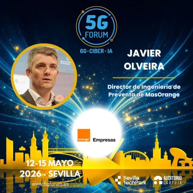 🎙️ 𝗦𝗽𝗲𝗮𝗸𝗲𝗿: 𝗝𝗮𝘃𝗶𝗲𝗿 𝗢𝗹𝘃𝗲𝗶𝗿𝗮, Director de Ingeniería de Preventa de MasOrange

🗣️ 𝗧𝗼𝗽𝗶𝗰: 5G como motor de aceleración en sus distintos ámbitos de actuación

➡️️ '𝟓𝐆 𝐅𝐨𝐫𝐮𝐦': 𝟏𝟐-𝟏𝟓 𝐦𝐚𝐲𝐨 𝟐𝟎𝟐𝟔

📍 2 jornadas presenciales en el @auditoriocartuja de @sevillatechpark, y 2 virtuales.

#5GForum26 #5G #6G #IA #redes #telefonía #conectividad #cloud #tecnología #conexiones #innovación #ciberseguridad #redesnoterrestres #NTN #Sevilla