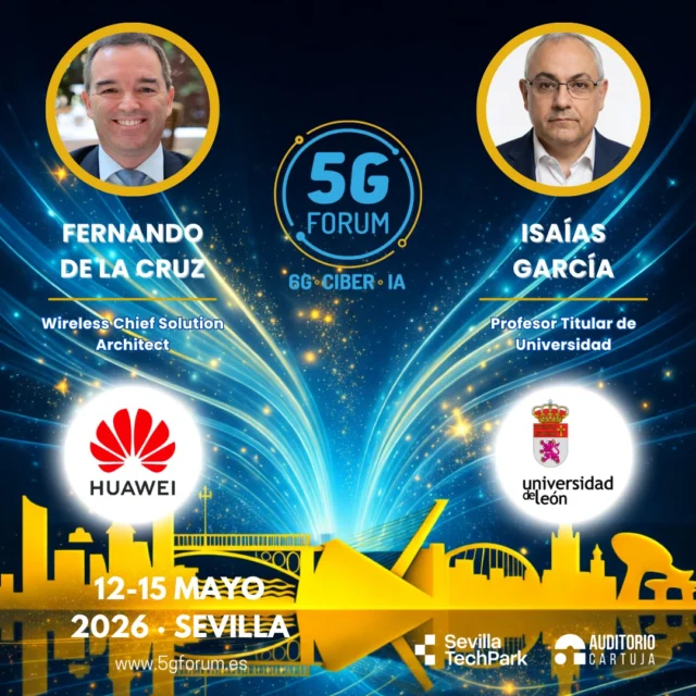 🎙️ 𝗦𝗽𝗲𝗮𝗸𝗲𝗿: 𝗙𝗲𝗿𝗻𝗮𝗻𝗱𝗼 𝗱𝗲 𝗹𝗮 𝗖𝗿𝘂𝘇, Wireless Chief Solution Architect de @huawei

🎙️ 𝗦𝗽𝗲𝗮𝗸𝗲𝗿: 𝗜𝘀𝗮í𝗮𝘀 𝗚𝗮𝗿𝗰í𝗮, Profesor Titular de Universidad de la @unileon_es

🗣️ 𝗧𝗼𝗽𝗶𝗰: Contribuciones desde León a la seguridad en 5G

➡️️ '𝟓𝐆 𝐅𝐨𝐫𝐮𝐦': 𝟏𝟐-𝟏𝟓 𝐦𝐚𝐲𝐨 𝟐𝟎𝟐𝟔

📍 2 jornadas presenciales en el @auditoriocartuja de @sevillatechpark, y 2 virtuales.

#5GForum26 #5G #6G #IA #redes #telefonía #conectividad #cloud #tecnología #conexiones #innovación #ciberseguridad #redesnoterrestres #NTN #Sevilla