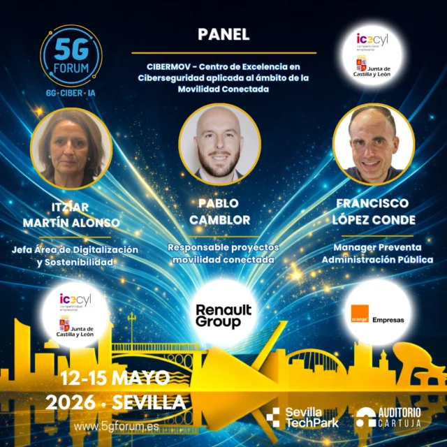 🗣️ 𝗣𝗮𝗻𝗲𝗹: CIBERMOV - Centro de Excelencia en Ciberseguridad aplicada al ámbito de la Movilidad Conectada

🎙️ 𝗦𝗽𝗲𝗮𝗸𝗲𝗿: 𝗜𝘁𝘇í𝗮𝗿 𝗠𝗮𝗿𝘁í𝗻 𝗔𝗹𝗼𝗻𝘀𝗼, Jefa Área de Digitalización y Sostenibilidad del Instituto para la Competitividad Empresarial de Castilla y León - @juntadecastillayleon

🎙️ 𝗦𝗽𝗲𝗮𝗸𝗲𝗿: 𝗣𝗮𝗯𝗹𝗼 𝗖𝗮𝗺𝗯𝗹𝗼𝗿, Responsable proyectos movilidad conectada de @renaultgroup

🎙️ 𝗦𝗽𝗲𝗮𝗸𝗲𝗿: 𝗙𝗿𝗮𝗻𝗰𝗶𝘀𝗰𝗼 𝗟ó𝗽𝗲𝘇 𝗖𝗼𝗻𝗱𝗲, Manager Preventa Administración Pública de MasOrange

➡️️ '𝟓𝐆 𝐅𝐨𝐫𝐮𝐦': 𝟏𝟐-𝟏𝟓 𝐦𝐚𝐲𝐨 𝟐𝟎𝟐𝟔

📍 2 jornadas presenciales en el @auditoriocartuja de @sevillatechpark, y 2 virtuales.

#5GForum26 #5G #6G #IA #redes #telefonía #conectividad #cloud #tecnología #conexiones #innovación #ciberseguridad #redesnoterrestres #NTN #Sevilla