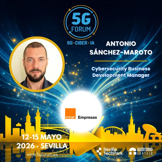 🎙️ 𝗦𝗽𝗲𝗮𝗸𝗲𝗿: 𝗔𝗻𝘁𝗼𝗻𝗶𝗼 𝗦á𝗻𝗰𝗵𝗲𝘇-𝗠𝗮𝗿𝗼𝘁𝗼, Cybersecurity Business Development Manager de MasOrange - @orange_es 

🗣️ 𝗧𝗼𝗽𝗶𝗰: El Tsunami de Identidades: Por qué el 5G no se asegura con contraseñas

➡️️ '𝟓𝐆 𝐅𝐨𝐫𝐮𝐦': 𝟏𝟐-𝟏𝟓 𝐦𝐚𝐲𝐨 𝟐𝟎𝟐𝟔

📍 2 jornadas presenciales en el @auditoriocartuja de @sevillatechpark, y 2 virtuales.

#5GForum26 #5G #6G #IA #redes #telefonía #conectividad #cloud #tecnología #conexiones #innovación #ciberseguridad #redesnoterrestres #NTN #Sevilla
