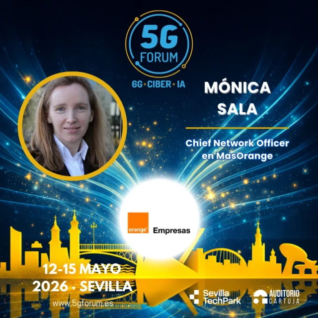🎙️ 𝗦𝗽𝗲𝗮𝗸𝗲𝗿: 𝗠ó𝗻𝗶𝗰𝗮 𝗦𝗮𝗹𝗮, Chief Network Officer en MasOrange

🗣️ 𝗘𝗻𝘁𝗿𝗲𝘃𝗶𝘀𝘁𝗮

➡️️ '𝟓𝐆 𝐅𝐨𝐫𝐮𝐦': 𝟏𝟐-𝟏𝟓 𝐦𝐚𝐲𝐨 𝟐𝟎𝟐𝟔

📍 2 jornadas presenciales en el @auditoriocartuja de @sevillatechpark, y 2 virtuales.

#5GForum26 #5G #6G #IA #redes #telefonía #conectividad #cloud #tecnología #conexiones #innovación #ciberseguridad #redesnoterrestres #NTN #Sevilla