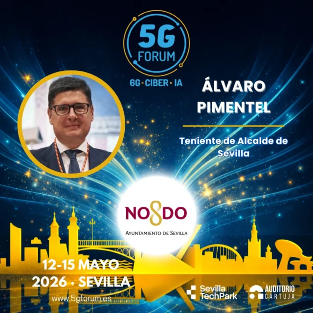🎙️ 𝗦𝗽𝗲𝗮𝗸𝗲𝗿: @alvaropimentelsiles, Teniente de Alcalde de Sevilla - @ayto_sevilla 

🗣️ 𝗧𝗼𝗽𝗶𝗰: Bienvenida a Sevilla al 5G FORUM 2026

➡️️ '𝟓𝐆 𝐅𝐨𝐫𝐮𝐦': 𝟏𝟐-𝟏𝟓 𝐦𝐚𝐲𝐨 𝟐𝟎𝟐𝟔
📍 2 jornadas presenciales en el @auditoriocartuja de @sevillatechpark, y 2 virtuales.

#5GForum26 #5G #6G #IA #redes #telefonía #conectividad #cloud #tecnología #conexiones #innovación #ciberseguridad #redesnoterrestres #NTN #Sevilla